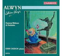 Alwyn, W. - Fantasia-Waltzes/12 Preludes
