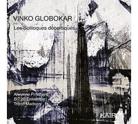 Alwynne Pritchard, BIT20 Ensemble - VINKO GLOBOKAR: Les Soliloques Decortiques