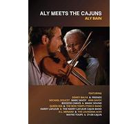 Aly Meets the Cajuns - DVD [PAL & NTSC] plus CD [Audio Re-mastered] (2012)