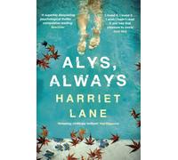 Alys, Always : A superbly disquieting psychological thriller