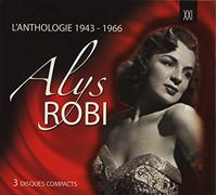 Alys Robi - L'anthologie 1943-1966