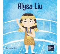 Alysa Liu: A Kid’s Book About Skating With Joy (Mini Movers and Shakers)