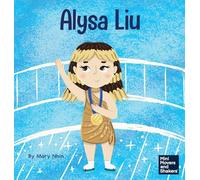 Alysa Liu: A Kid's Book About Skating With Joy: 45 (Mini Movers and Shakers)