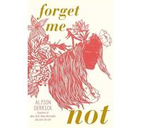Alyson Derrick Forget Me Not (Hardback) (US IMPORT)
