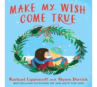 Alyson Derrick Make My Wish Come True Paperback Book Alyson Derrick Multicolor