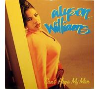 Alyson Williams - Can't Have My Man