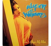 Alyson Williams - Can't have my man [VINYL]