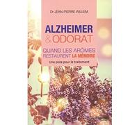 Alzheimer et odorat: quand les aromes restaurent la mémoire: Quand les arômes restaurent la mémoire