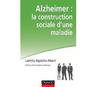 Alzheimer : la construction sociale d'une maladie