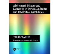 Alzheimer's Disease and Dementia in Down Syndrome and Intellectual Disabilities