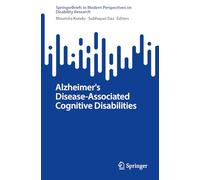 Alzheimer's Disease-Associated Cognitive Disabilities (SpringerBriefs in Modern Perspectives on Disability Research)