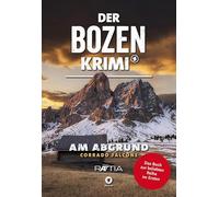 Am Abgrund - Der Bozen-Krimi: Band 2 zur beliebten Reihe im Ersten
