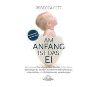 Am Anfang ist das Ei: Wie neuste Forschung über Eizellen helfen kann, schwanger zu werden, künstliche Befruchtung zu unterstützen und Fehlgeburten vorzubeugen.