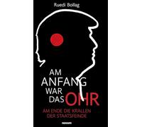 Am Anfang war das Ohr: Am Ende die Krallen der Staatsfeinde