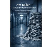 Am Boden - und das System tritt weiter: Was passiert, wenn ein soziales System nur noch sich selbst schützt