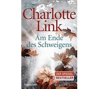 Am Ende des Schweigens: Kriminalroman