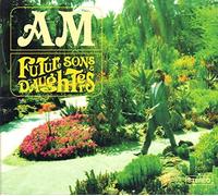 Am - Future Sons & Daughters