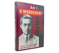 Am I A Murderer?: Testament Of A Jewish Ghetto Policeman