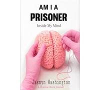 Am I a Prisoner Inside My Mind
