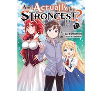 Am I Actually The Strongest? 1 (Light Novel)