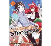 Am I Actually the Strongest? 1 (Manga)