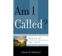 Am I Called? (Basics of the Faith)
