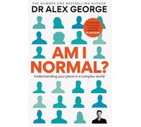 Am I Normal?: Understanding your place in a complex world
