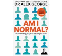 Am I Normal? : Understanding your place in a complex world
