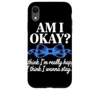 Am I Okay I Think I'm Really Happy Blue Ribbon Quote Case for iPhone XR