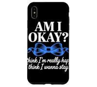 Am I Okay I Think I'm Really Happy Blue Ribbon Quote Case for iPhone XS Max