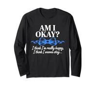 Am I Okay I Think I'm Really Happy Blue Ribbon Quote Long Sleeve T-Shirt