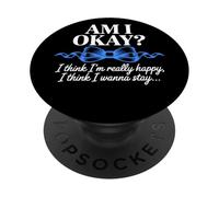 Am I Okay I Think I'm Really Happy Blue Ribbon Quote PopSockets Adhesive PopGrip