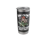 Am I Slow? Or is Everything Just Fast? Sloth Stainless Steel Insulated Tumbler