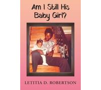 Am I Still His Baby Girl?