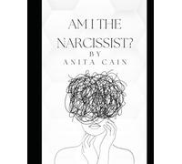 Am I the narcissist?