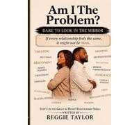 Am I The Problem?: If Every Relationship Feels the Same, It Might Not Be Them. (Grace & Henry Relationship Series)