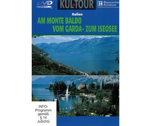 Am Monte Baldo/Vom Garda- zum Iseosee -Kult-Tour [DVD]