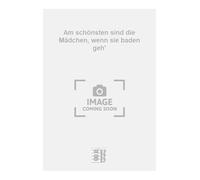 Am schönsten sind die Mädchen, wenn sie baden geh'. Vocal And Piano.