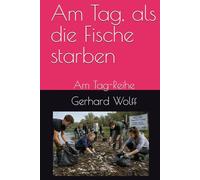 Am Tag, als die Fische starben: Am Tag-Reihe
