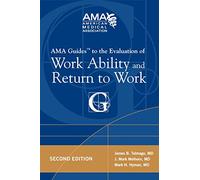 AMA Guides to the Evaluation of Work Ability and Return to Work