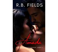 Amada: Nacida de la Oscuridad (Libro 3)