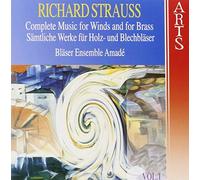 Amade Wind Ensemble - Richard Strauss: Complete Music for Winds and for Brass, Vol. 1