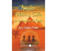 Amadeo, Mirko y Sofía: en las Pirámides de Egipto (Las aventuras de Amadeo)