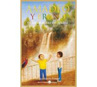 Amadeo y Bruno: en las cataratas del Iguazú (Las aventuras de Amadeo)