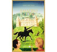 Amadeo y Juan: en el castillo encantado (Las aventuras de Amadeo)