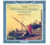 Amadeus Winds - The Abduction From The Seraglio: Harmoniemusik