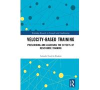 Amador Garcia Ramos Velocity-Based Training (Hardback)