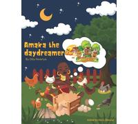 Amaka the Daydreamer: African story for kids and teens ; Children's Picture Books Ages 6-13