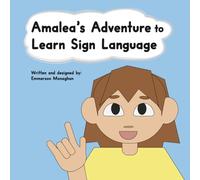 Amalea's Adventure to Learn Sign Language