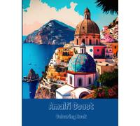 Amalfi Coast Dreams: A Coloring Expedition Featuring 30 Designs For Children and Adults